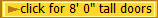 click for 8' 0" tall doors